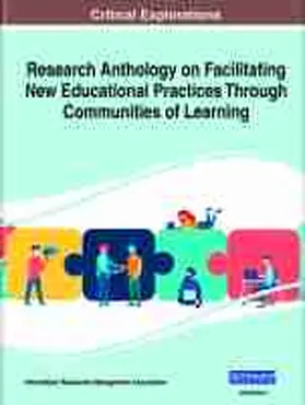 Information Resources Management Association | Research Anthology on Facilitating New Educational Practices Through Communities of Learning | Buch | 978-1-7998-7294-8 | sack.de