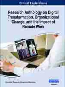 Information Resources Management Association |  Research Anthology on Digital Transformation, Organizational Change, and the Impact of Remote Work | Buch |  Sack Fachmedien