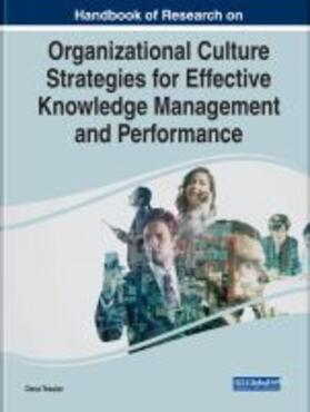 Tessier |  Handbook of Research on Organizational Culture Strategies for Effective Knowledge Management and Performance | Buch |  Sack Fachmedien