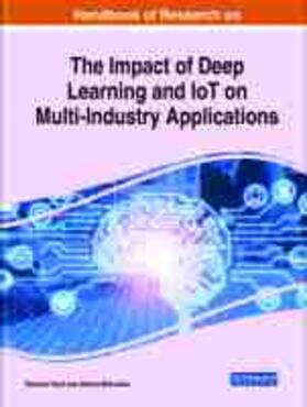 Mihovska / Raut |  Examining the Impact of Deep Learning and IoT on Multi-Industry Applications | Buch |  Sack Fachmedien