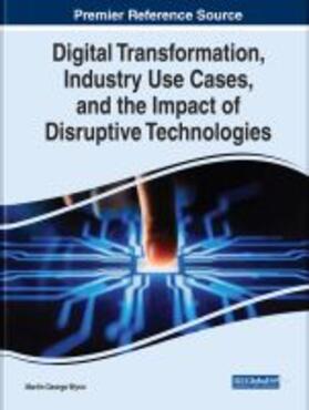 Wynn |  Handbook of Research on Digital Transformation, Industry Use Cases, and the Impact of Disruptive Technologies | Buch |  Sack Fachmedien