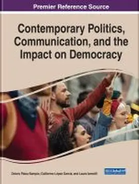 Palau-Sampio / Lopez Garcia / Iannelli |  Contemporary Politics, Communication, and the Impact on Democracy | Buch |  Sack Fachmedien