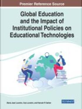 Gerber / Loureiro |  Handbook of Research on Global Education and the Impact of Institutional Policies on Educational Technologies | Buch |  Sack Fachmedien