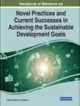 Popescu |  Handbook of Research on Novel Practices and Current Successes in Achieving the Sustainable Development Goals | Buch |  Sack Fachmedien