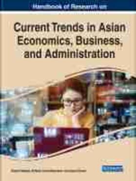 Akkaya / Gunsel / Jermsittiparsert |  Handbook of Research on Current Trends in Asian Economics, Business, and Administration | Buch |  Sack Fachmedien