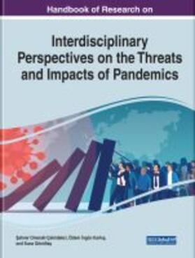 Gönülta¿ / Omeraki Çekirdekci / ¿ngün Kark¿¿ |  Handbook of Research on Interdisciplinary Perspectives on the Threats and Impacts of Pandemics | Buch |  Sack Fachmedien