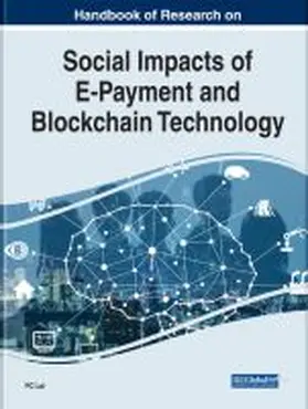 Lai |  Handbook of Research on Social Impacts of E-Payment and Blockchain Technology | Buch |  Sack Fachmedien