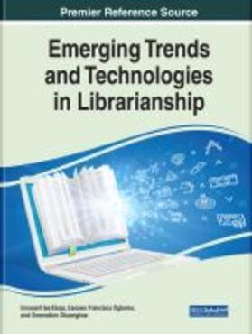 Ekoja / Ogbomo / Okuonghae |  Handbook of Research on Emerging Trends and Technologies in Librarianship | Buch |  Sack Fachmedien