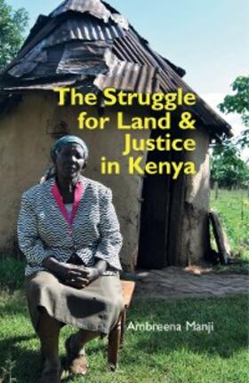 Manji |  The Struggle for Land and Justice in Kenya | eBook | Sack Fachmedien