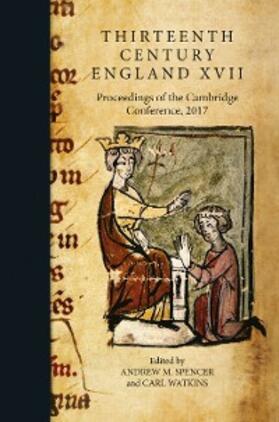 Spencer / Watkins |  Thirteenth Century England XVII | eBook | Sack Fachmedien