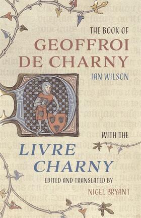 Wilson / Bryant |  The Book of Geoffroi de Charny | eBook | Sack Fachmedien