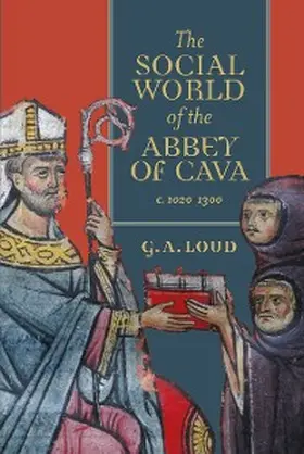 Loud |  The Social World of the Abbey of Cava, c. 1020-1300 | eBook | Sack Fachmedien