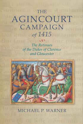 Warner |  The Agincourt Campaign of 1415 | eBook | Sack Fachmedien