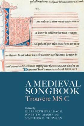 Leach / Mason / Thomson | A Medieval Songbook | E-Book | sack.de