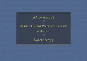 Scragg |  A Conspectus of Scribal Hands Writing English, 700-1100 | eBook | Sack Fachmedien