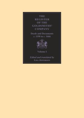 Jefferson | The Register of the Goldsmiths' Company: Deeds and Documents, c. 1190 to c. 1666 | E-Book | sack.de