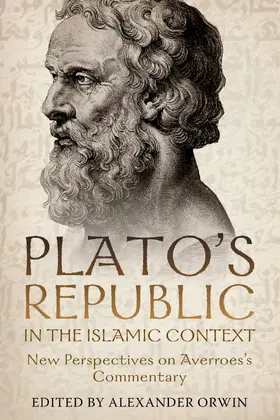 Orwin |  Plato's &lt;i&gt;Republic&lt;/i&gt; in the Islamic Context | eBook | Sack Fachmedien