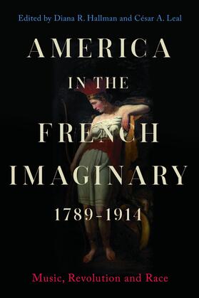 Hallman / Leal |  America in the French Imaginary, 1789-1914 | eBook | Sack Fachmedien
