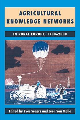 Segers / Van Molle |  Agricultural Knowledge Networks in Rural Europe, 1700-2000 | eBook | Sack Fachmedien