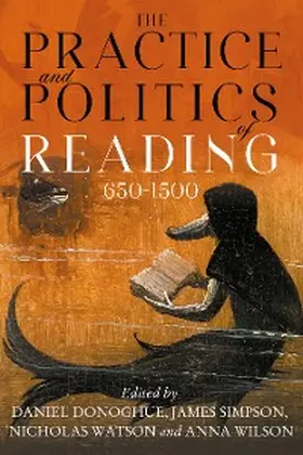 Donoghue / Simpson / Watson |  The Practice and Politics of Reading, 650-1500 | eBook | Sack Fachmedien