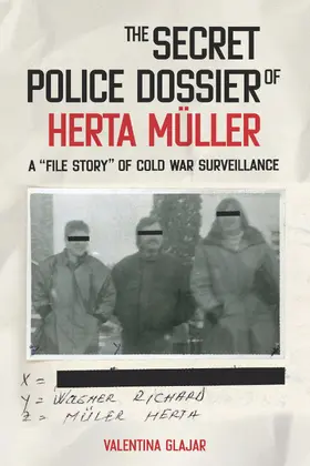 Glajar |  The Secret Police Dossier of Herta Müller | eBook | Sack Fachmedien