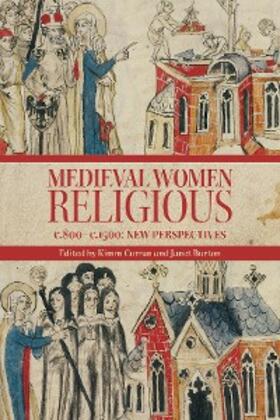Curran / Burton |  Medieval Women Religious, c. 800-c. 1500 | eBook | Sack Fachmedien