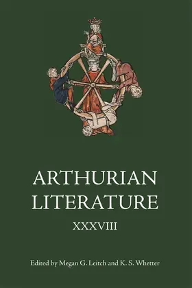 Whetter / Leitch |  Arthurian Literature XXXVIII | eBook | Sack Fachmedien