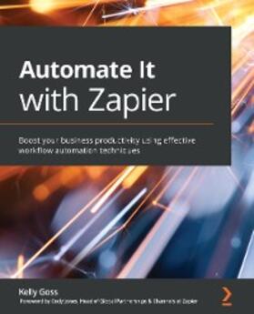 Goss |  Automate It with Zapier | eBook | Sack Fachmedien