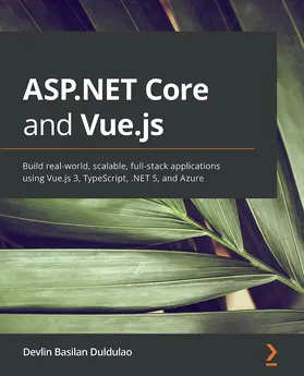 Duldulao |  ASP.NET Core and Vue.js | eBook | Sack Fachmedien