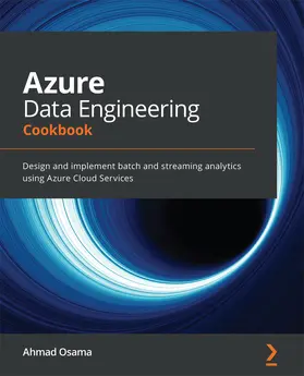 Osama / Venkatesan |  Azure Data Engineering Cookbook | eBook | Sack Fachmedien