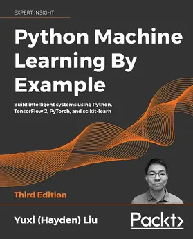 Liu |  Python Machine Learning by Example | eBook | Sack Fachmedien