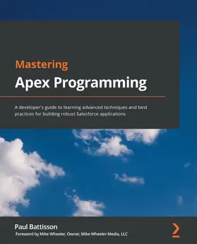 Battisson |  Mastering Apex Programming | eBook | Sack Fachmedien