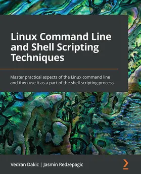 Dakic / Redzepagic |  Linux Command Line and Shell Scripting Techniques | eBook | Sack Fachmedien