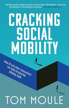 Moule |  Social Mobility Cracked: Innovative Solutions to an Entrenched Problem | Buch |  Sack Fachmedien