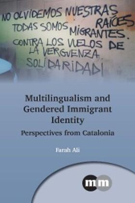 Ali |  Multilingualism and Gendered Immigrant Identity | eBook | Sack Fachmedien