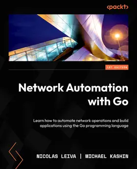 Leiva / Kashin |  Network Automation with Go | eBook | Sack Fachmedien