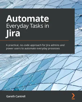 Cantrell |  Automate Everyday Tasks in Jira | eBook | Sack Fachmedien