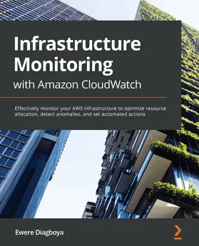 Diagboya |  Infrastructure Monitoring with Amazon CloudWatch | eBook | Sack Fachmedien