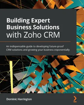 Harrington |  Building Expert Business Solutions with Zoho CRM | eBook | Sack Fachmedien