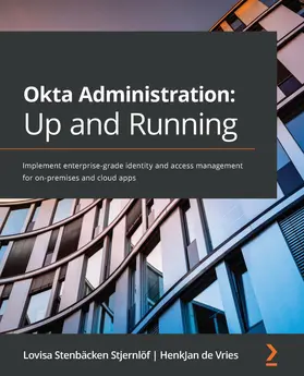 Stjernlöf / Lovisa Stenbacken Stjernlof / Vries |  Okta Administration: Up and Running | eBook | Sack Fachmedien