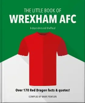 Pearson |  The Little Book of Wrexham AFC | eBook | Sack Fachmedien