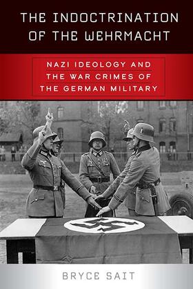 Sait |  The Indoctrination of the Wehrmacht | Buch |  Sack Fachmedien