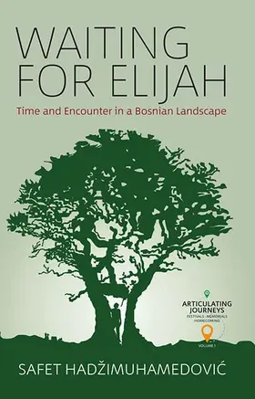 Had¿iMuhamedovi¿ / HadžiMuhamedovic |  Waiting for Elijah | Buch |  Sack Fachmedien