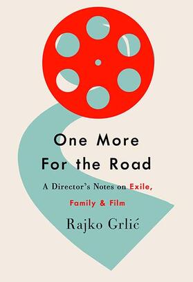 Grli¿ / Grlic |  One More for the Road | Buch |  Sack Fachmedien