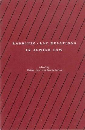 Jacob / Zemer |  Rabbinic - Lay Relations in Jewish Law | eBook | Sack Fachmedien