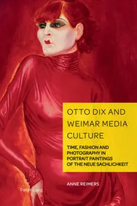 Reimers |  Otto Dix and Weimar Media Culture | Buch |  Sack Fachmedien