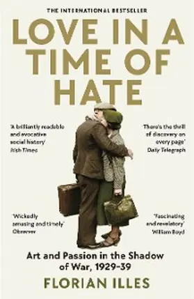 Illies |  Love in a Time of Hate | eBook | Sack Fachmedien