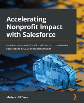 Hill Dees |  Accelerating Nonprofit Impact with Salesforce | eBook | Sack Fachmedien