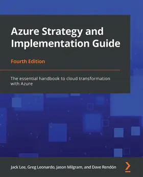 Lee / Pokkunuri / Leonardo |  Azure Strategy and Implementation Guide, Fourth Edition | eBook | Sack Fachmedien