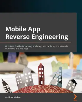 Mishra |  Mobile App Reverse Engineering | eBook | Sack Fachmedien